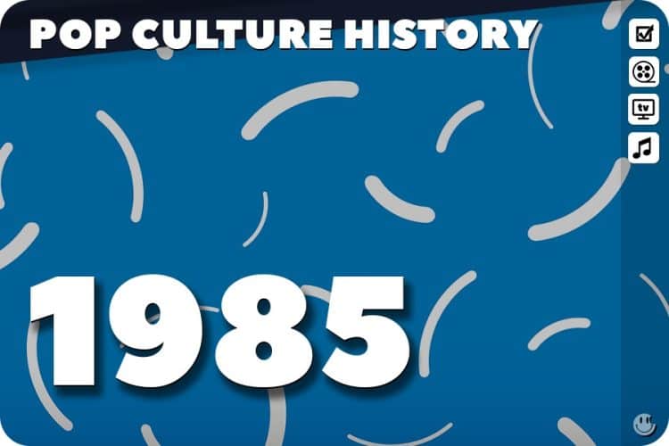 1985 Trivia, Fun Facts and Pop Culture History